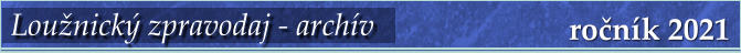 ročník 2021 Loužnický zpravodaj - archív