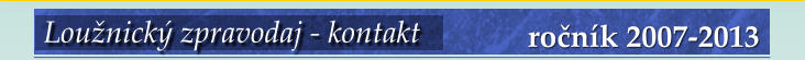 ročník 2007-2013 Loužnický zpravodaj - kontakt